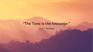 Email tone is set by your choice of sign-offs.