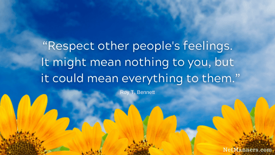 Respect means not breaking up a serious intimate relationship by email.