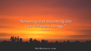 Don't make assumptions when it comes to emotional emails.