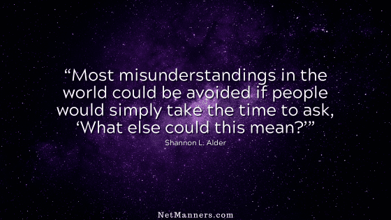 Avoid email misunderstandings by looking inward first.